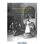 دانلود کتاب Mania and Literary Style: The Rhetoric of Enthusiasm from the Ranters to Christopher Smart