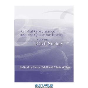 دانلود کتاب Global Governance And The Quest For Justice Civil Society 