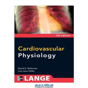 دانلود کتاب Cardiovascular Physiology, Seventh Edition (LANGE Series) 