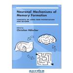 دانلود کتاب Neuronal Mechanisms of Memory Formation: Concepts of Long-term Potentiation and Beyond