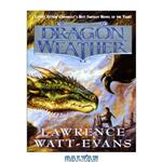 دانلود کتاب Dragon Weather (The first book in the Obsidian Chronicles series)