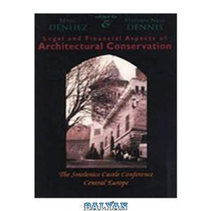 دانلود کتاب Legal Financial Aspects of Architectural Conservation 