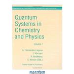 دانلود کتاب Quantum Systems in Chemistry and Physics: Volume 1: Basic Problems and Model Systems. Granada, Spain, 1998 (Progress in Theoretical Chemistry and Physics)