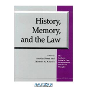 دانلود کتاب History, Memory, and the Law (The Amherst Series in Law, Jurisprudence, and Social Thought) 