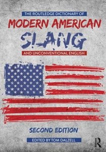دانلود کتاب The Routledge Dictionary of Modern American Slang and Unconventional English