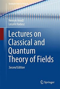 دانلود کتاب Lectures on Classical and Quantum Theory of Fields
