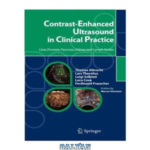 دانلود کتاب Contrast-enhanced ultrasound in clinical practice: liver, prostate, pancreas, kidney and lymph nodes 