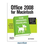 دانلود کتاب Office 2008 for Macintosh: The Missing Manual