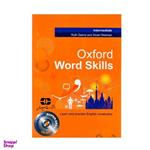 کتاب Oxford word skills Intermediate اثر Ruth Gairns And Stuart Redman انتشارات سپاهان