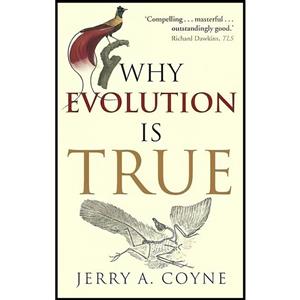 کتاب Why Evolution Is True اثر Jerry A. Coyne انتشارات Oxford University Press, USA
