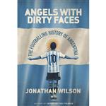 کتاب Angels With Dirty Faces اثر Jonathan Wilson انتشارات Orion