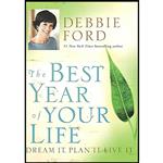 کتاب The Best Year of Your Life اثر Debbie Ford انتشارات HarperOne