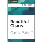 کتاب Beautiful Chaos اثر Carey Perloff انتشارات Audible Studios on Brilliance