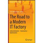 کتاب The Road to a Modern IT Factory اثر Ferri Abolhassan انتشارات Springer