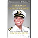 کتاب This Is Your Captain Speaking اثر Gavin MacLeod and Mark Dagostino انتشارات Thomas Nelson on Brilliance Audio