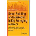 کتاب Brand Building and Marketing in Key Emerging Markets  اثر Schaffmeister انتشارات Springer