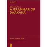 کتاب A Grammar of Daakaka  اثر Kilu von Prince انتشارات De Gruyter Mouton
