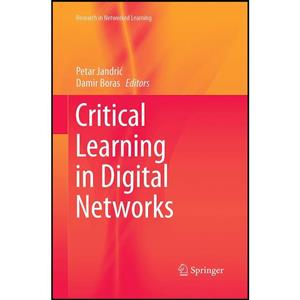 کتاب Critical Learning in Digital Networks اثر Petar Jandric and Damir Boras انتشارات Springer 