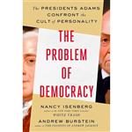 کتاب The Problem of Democracy اثر Nancy Isenberg and Andrew Burstein انتشارات Viking