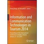 کتاب Information and Communication Technologies in Tourism 2014 اثر Zheng Xiang and Iis Tussyadiah انتشارات Springer