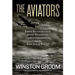 کتاب The Aviators اثر Winston Groom انتشارات National Geographic