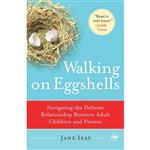 کتاب Walking on Eggshells اثر Jane Isay انتشارات Anchor