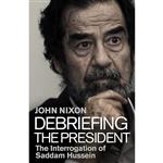 کتاب Debriefing the President اثر John Nixon انتشارات Bantam Press