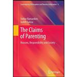 کتاب The Claims of Parenting اثر Stefan Ramaekers and Judith Suissa انتشارات Springer