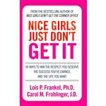 کتاب Nice Girls Just Don,t Get it اثر Lois P. Frankel and Dr. Lois Frankel انتشارات Hachette Australia