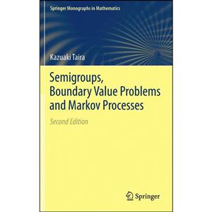 کتاب Semigroups, Boundary Value Problems and Markov Processes اثر Kazuaki Taira انتشارات Springer 