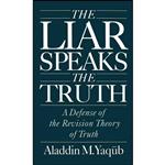 کتاب The Liar Speaks the Truth اثر Aladdin Mahmūd Yaqūb انتشارات Oxford University Press