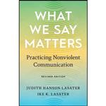 کتاب What We Say Matters اثر Ike K. Lasater and Judith Hanson Lasater انتشارات Shambhala