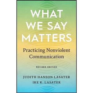 کتاب What We Say Matters اثر Ike K. Lasater and Judith Hanson Lasater انتشارات Shambhala