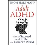 کتاب Adult ADHD اثر Thom Hartmann انتشارات Park Street Press