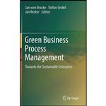 کتاب Green Business Process Management اثر جمعی از نویسندگان انتشارات Springer