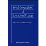 کتاب Social Geographies of Educational Change اثر F. Hernandez and I.F. Goodson انتشارات Springer