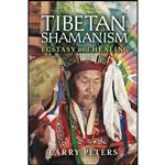 کتاب Tibetan Shamanism اثر Larry Peters انتشارات North Atlantic Books