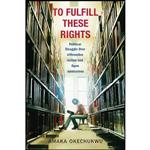 کتاب To Fulfill These Rights اثر Amaka Okechukwu انتشارات Columbia University Press