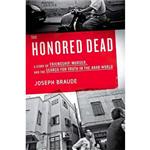کتاب The Honored Dead اثر Joseph Braude انتشارات Spiegel & Grau