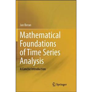 کتاب Mathematical Foundations of Time Series Analysis اثر Jan Beran انتشارات Springer 