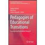 کتاب Pedagogies of Educational Transitions اثر جمعی از نویسندگان انتشارات Springer