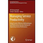 کتاب Managing Service Productivity اثر Ali Emrouznejad and Emilyn Cabanda انتشارات Springer