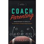 کتاب Coach Parenting اثر Erika Katz انتشارات تازه ها