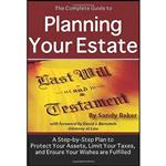 کتاب The Complete Guide to Planning Your Estate اثر Sandy Ann Baker انتشارات Atlantic Publishing Group Inc.