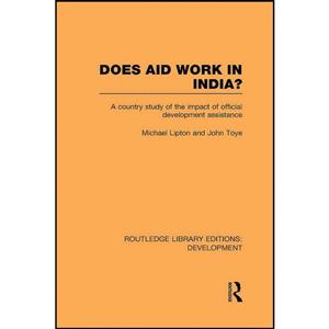 کتاب Does Aid Work in India اثر Michael Lipton and John Toye انتشارات Routledge 