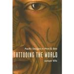 کتاب Tattooing the World اثر Juniper Ellis انتشارات Columbia University Press