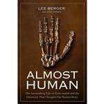 کتاب Almost Human اثر Lee Berger,John Hawks انتشارات National Geographic