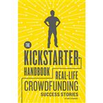 کتاب The Kickstarter Handbook اثر Don Steinberg انتشارات Quirk Books