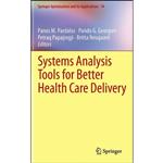 کتاب Systems Analysis Tools for Better Health Care Delivery  اثر جمعی از نویسندگان انتشارات Springer
