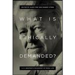 کتاب What Is Ethically Demanded اثر Hans Fink and Robert Stern انتشارات University of Notre Dame Press